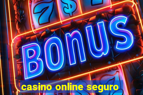 casino online seguro