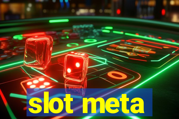 slot meta