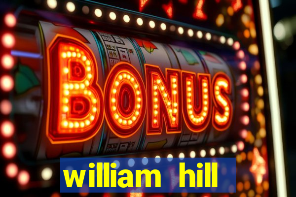 william hill internet betting