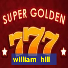 william hill internet betting