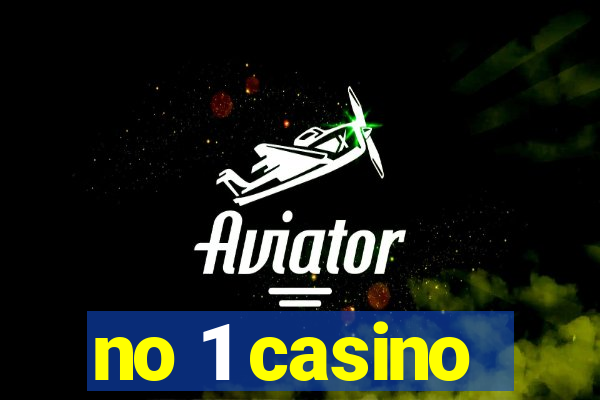 no 1 casino