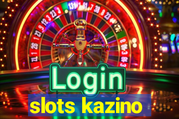 slots kazino