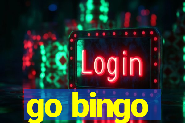 go bingo