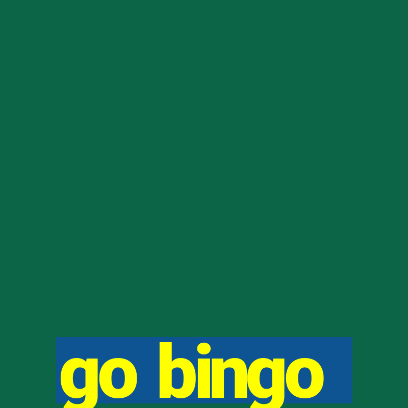 go bingo