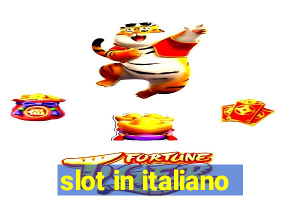 slot in italiano