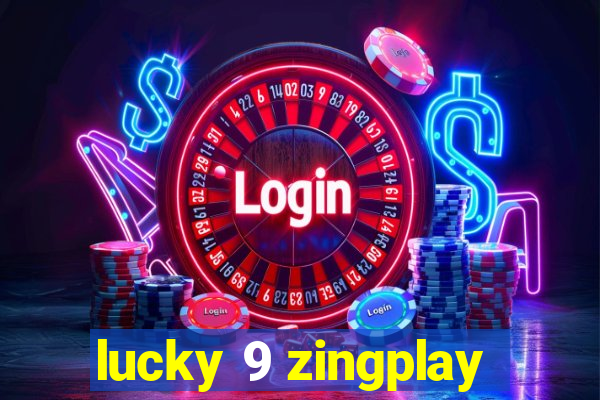 lucky 9 zingplay