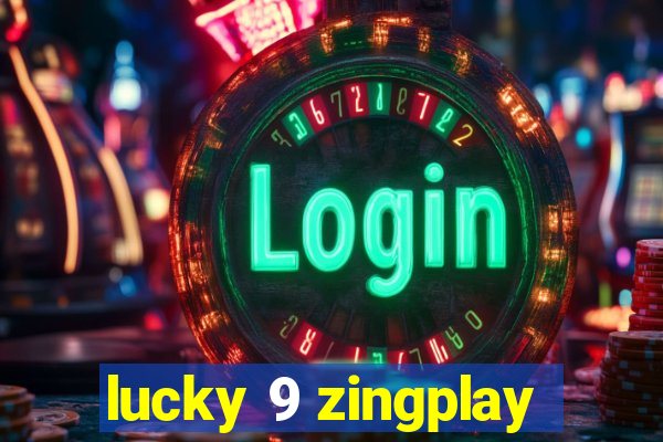 lucky 9 zingplay