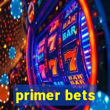 primer bets