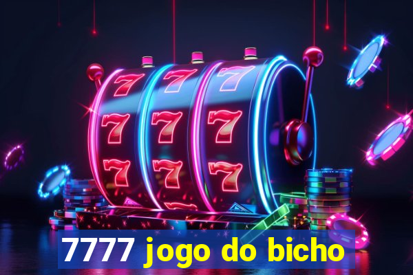 7777 jogo do bicho