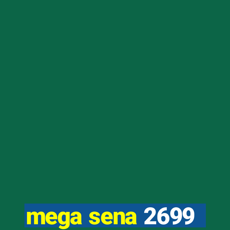 mega sena 2699