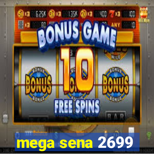 mega sena 2699