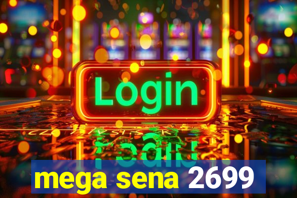 mega sena 2699