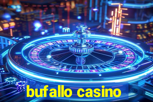 bufallo casino