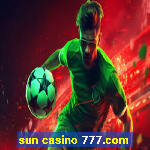 sun casino 777.com