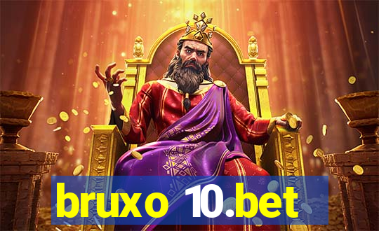 bruxo 10.bet