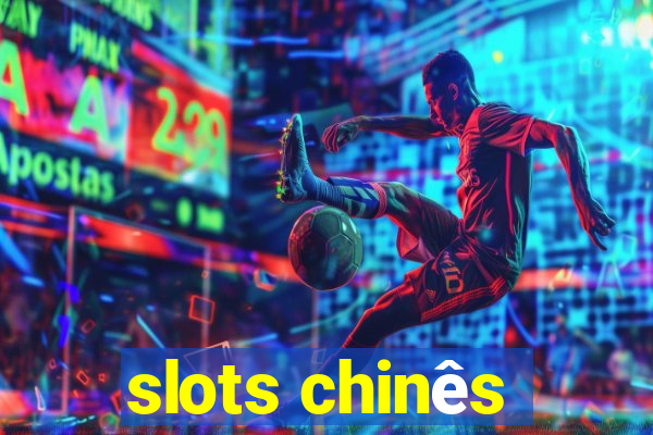 slots chinês