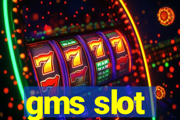 gms slot