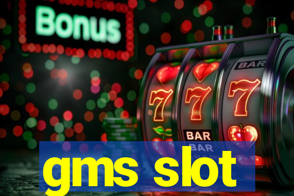 gms slot