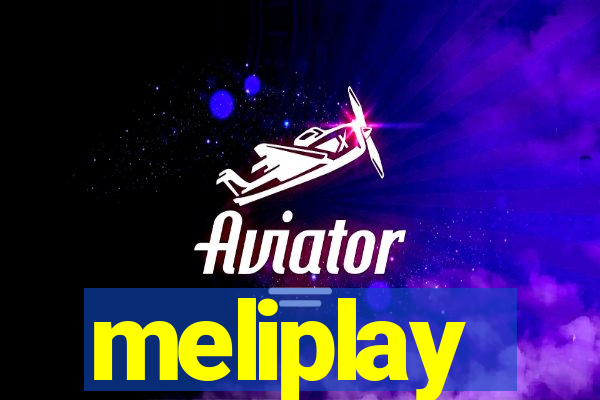 meliplay