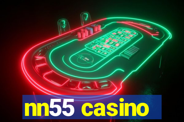 nn55 casino