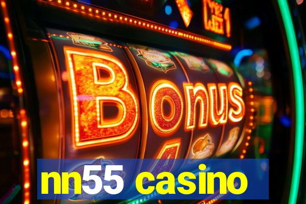 nn55 casino