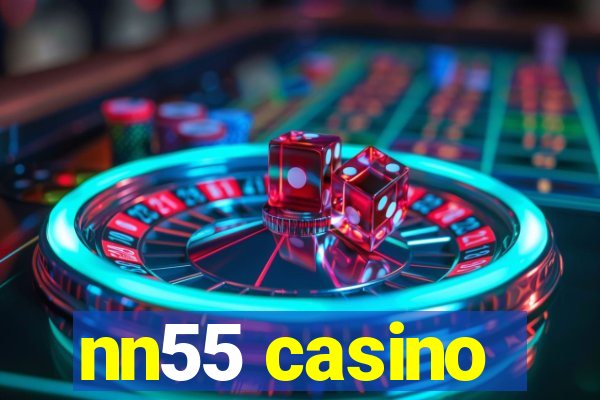 nn55 casino