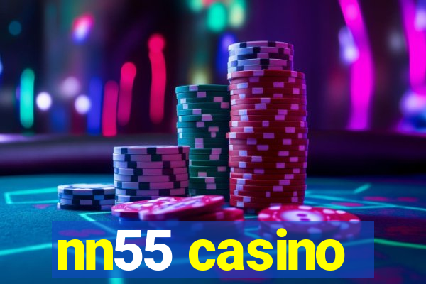 nn55 casino