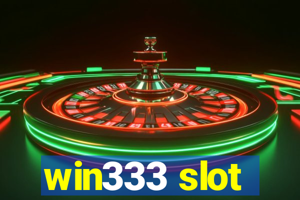 win333 slot