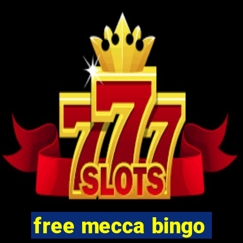 free mecca bingo