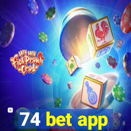 74 bet app