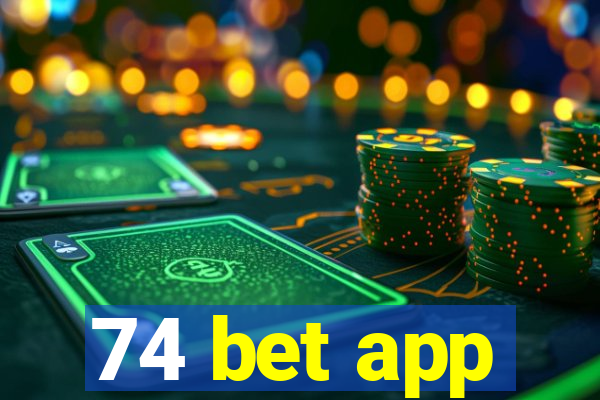 74 bet app