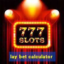 lay bet calculator