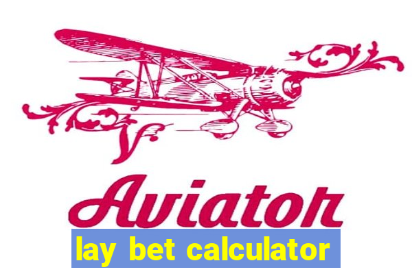 lay bet calculator