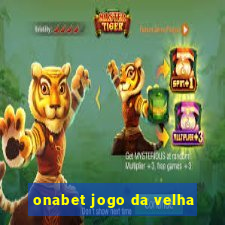 onabet jogo da velha