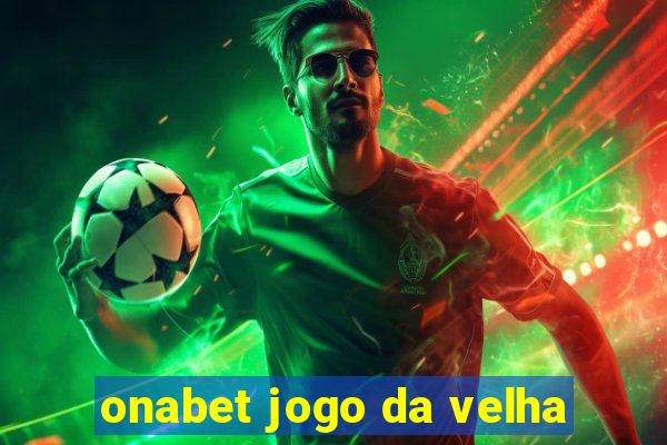 onabet jogo da velha