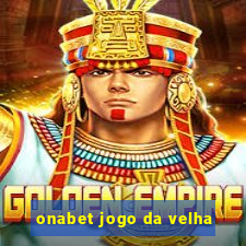 onabet jogo da velha