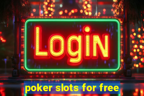 poker slots for free