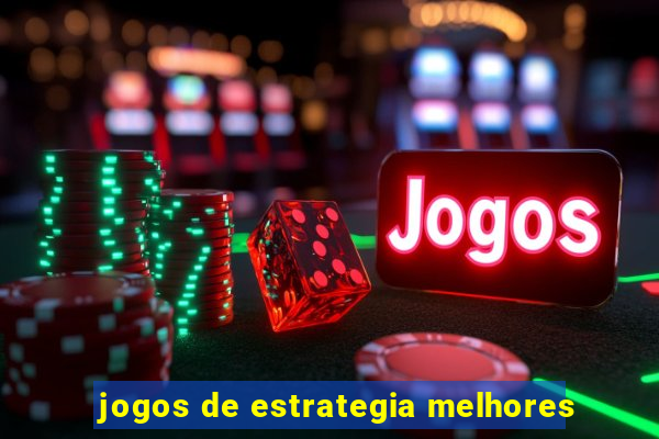 jogos de estrategia melhores