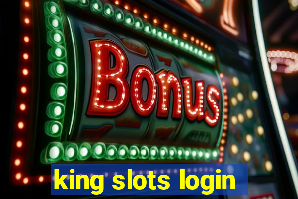 king slots login