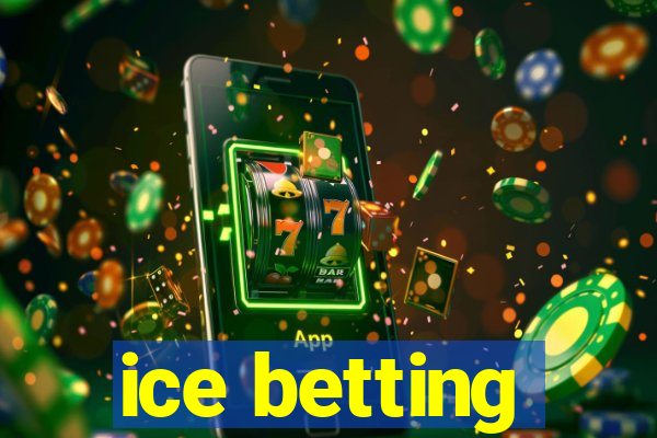 ice betting