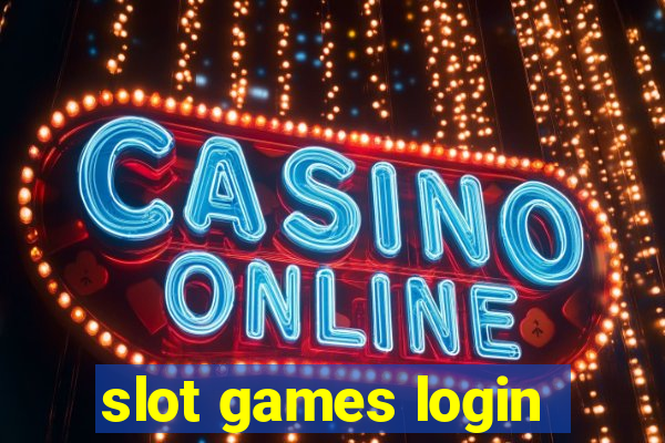 slot games login