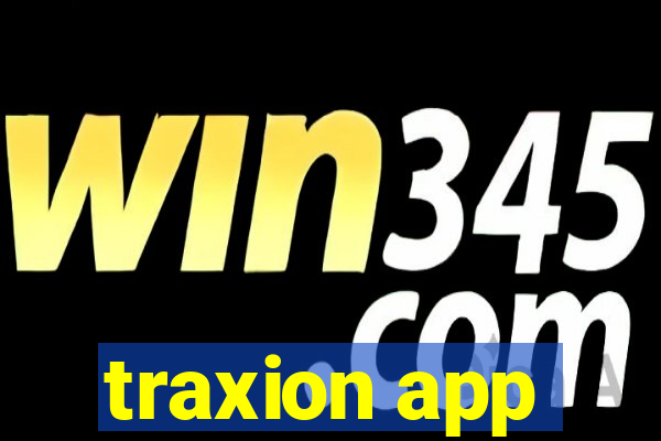 traxion app