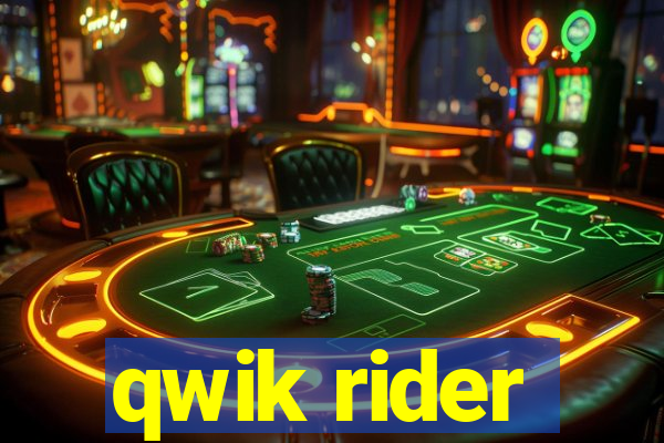 qwik rider