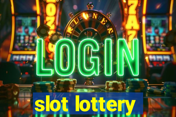 slot lottery