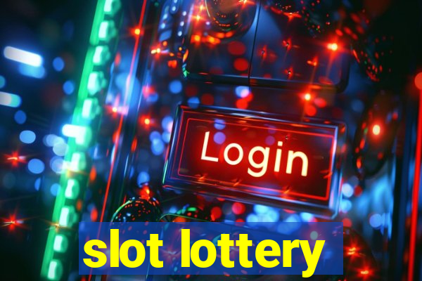 slot lottery