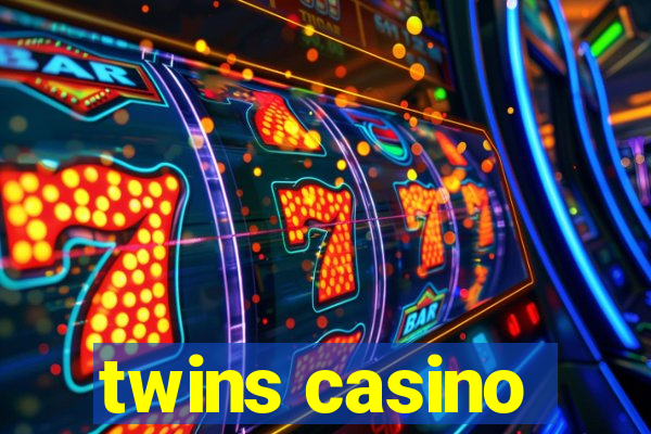 twins casino