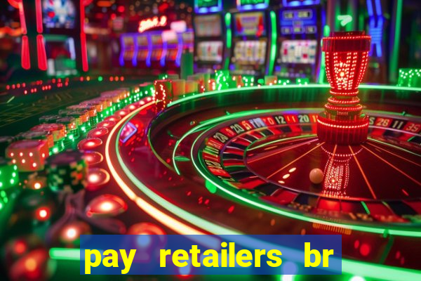 pay retailers br servicos de pagamentos