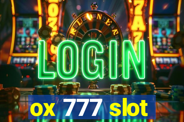 ox 777 slot