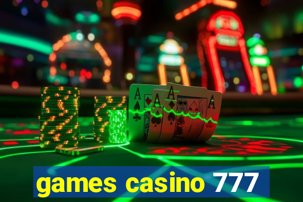 games casino 777