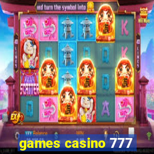 games casino 777